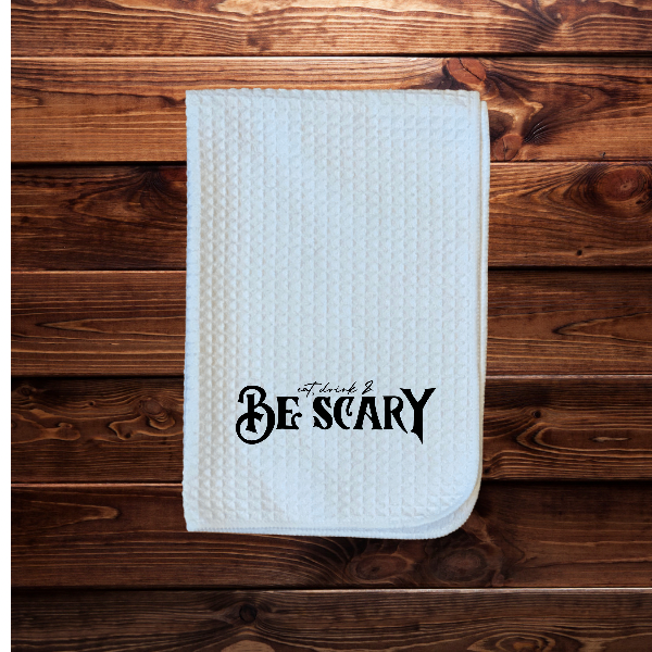 Printed Eat Drink and Be Scary Extra Absorbent Fabric Dish Towel