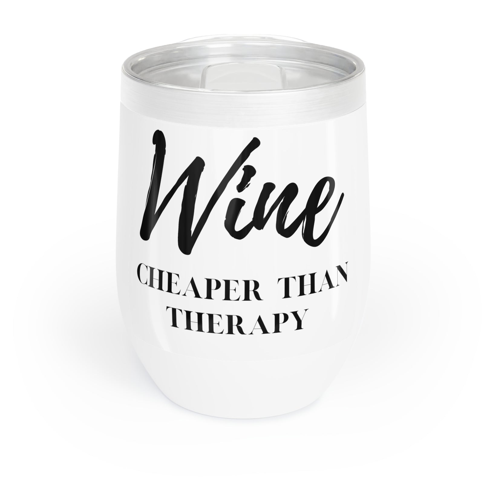 “Wine Cheaper Than Therapy” Tumbler